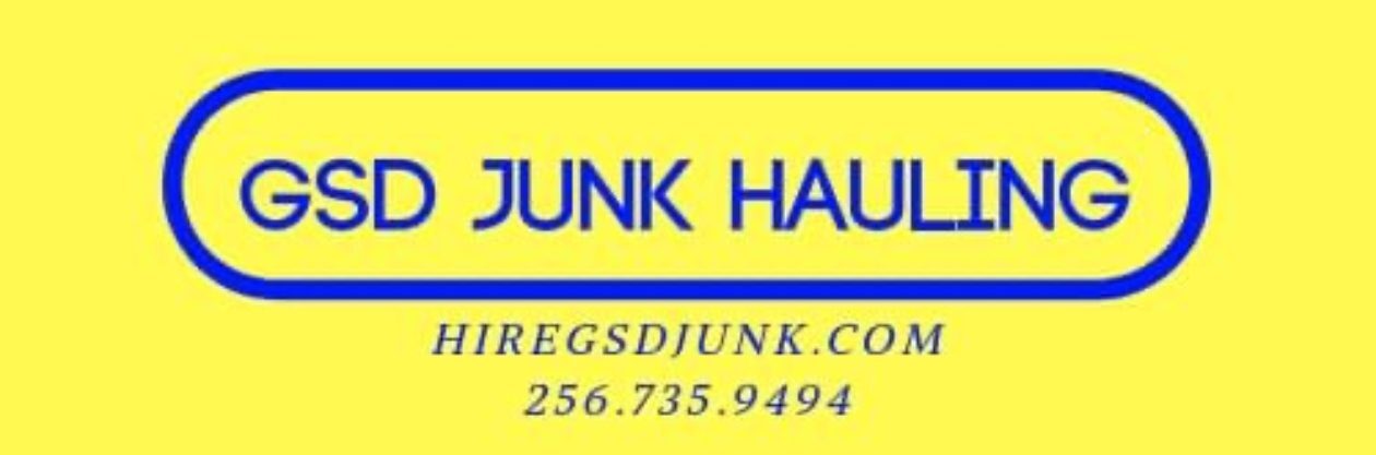 GSD Junk Hauling- Serving Huntsville, Madison, Decatur, and Cullman.